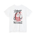 Please no calls - T-Shirt Back Print