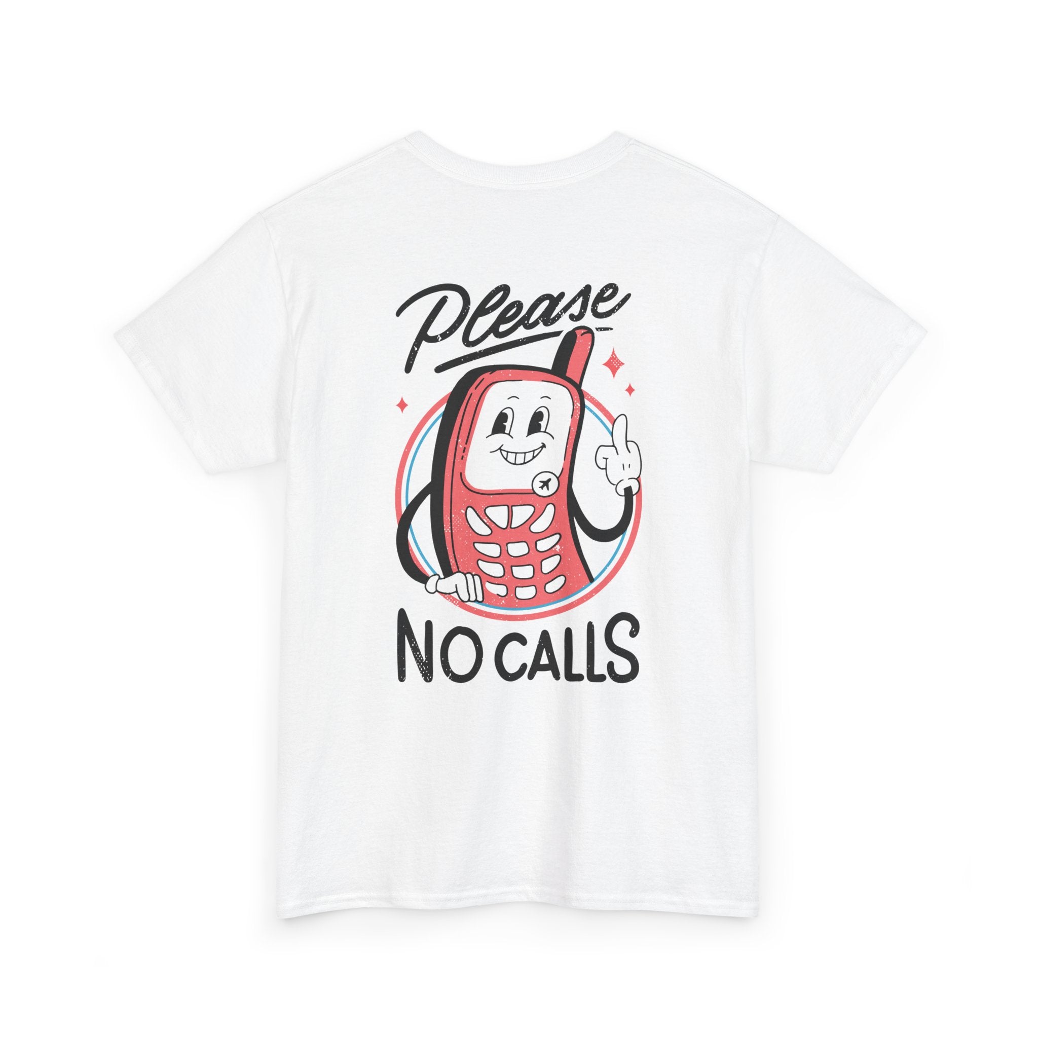 Please no calls - T-Shirt Back Print