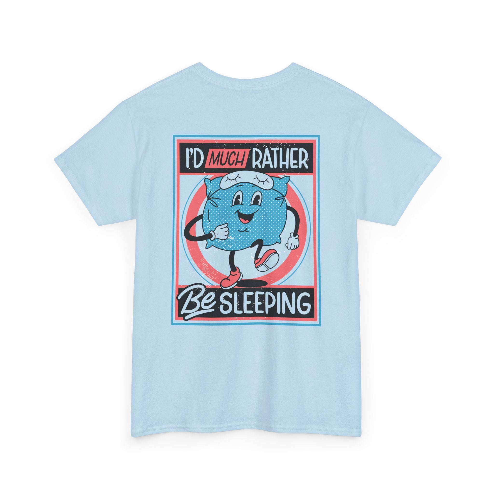 I´d much rather be sleeping - T-Shirt Back Print
