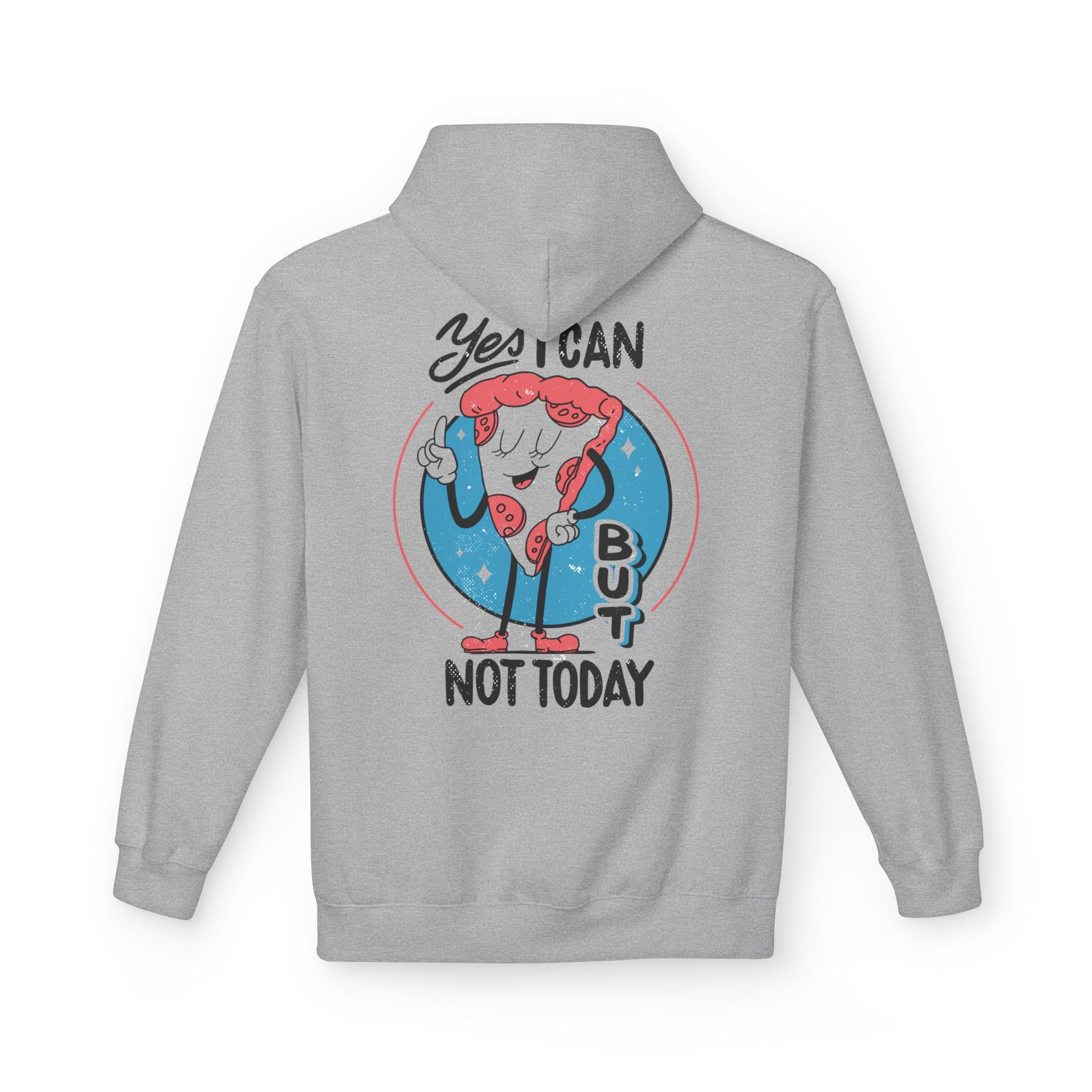 Yes I can but not Today - Hoodie Back Print
