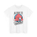 Allergic to Bullshit - T-Shirt Front Print