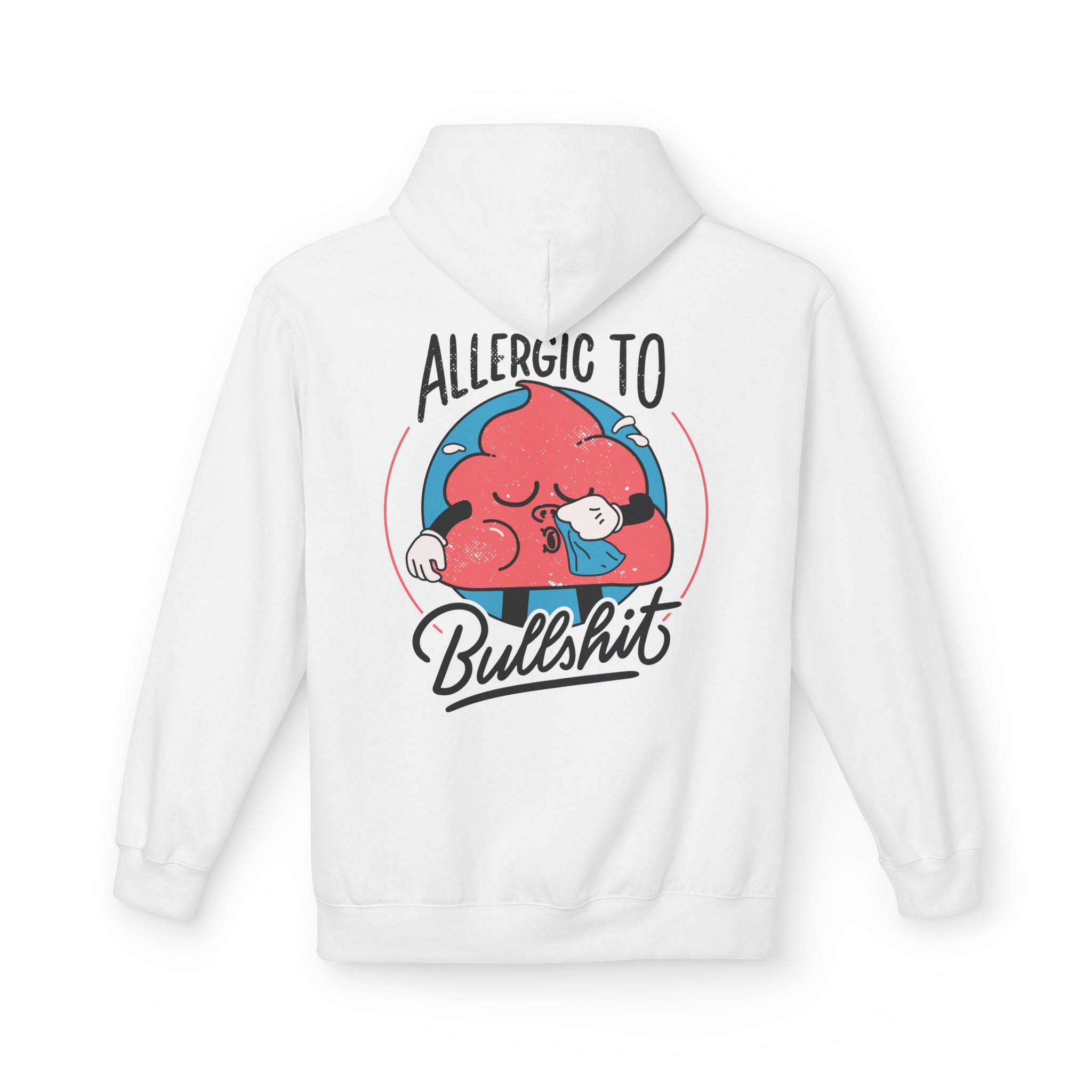 Allergic to Bullshit - Hoodie Back Print
