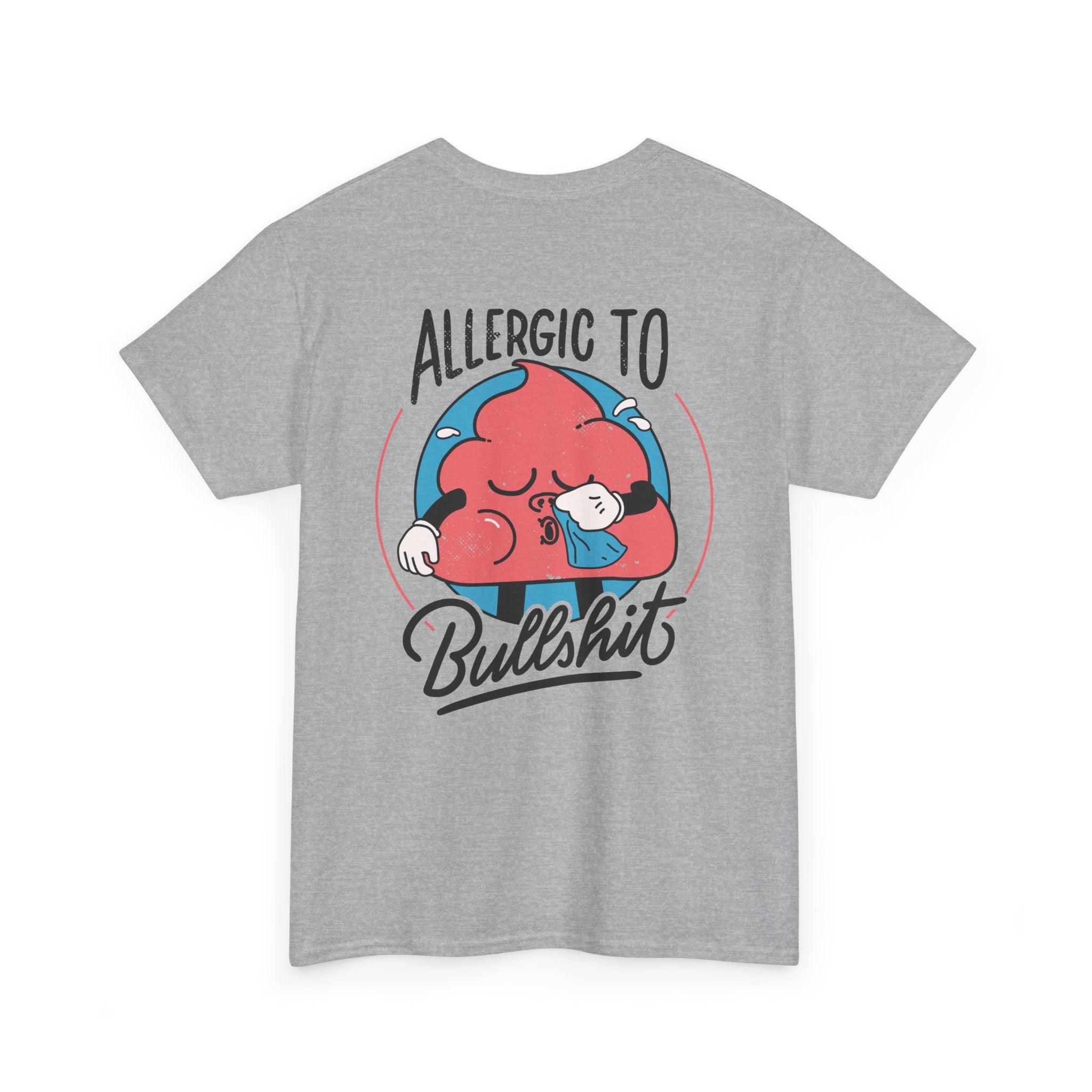 Allergic to Bullshit - T-Shirt Back Print