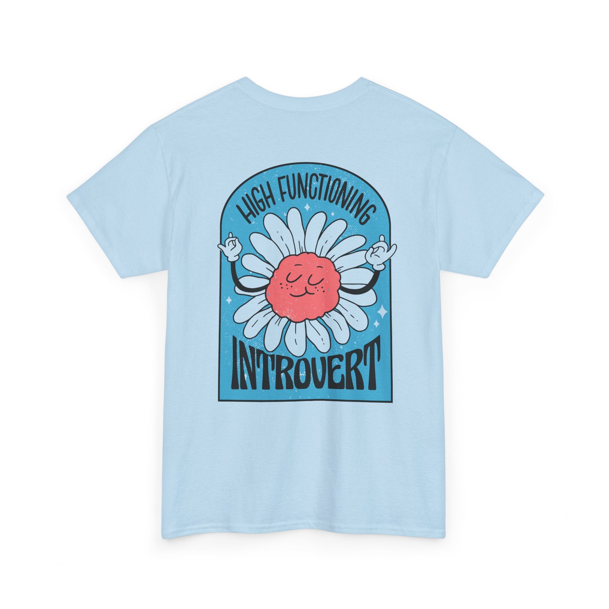 High Functioning Introvert - T-Shirt Back Print