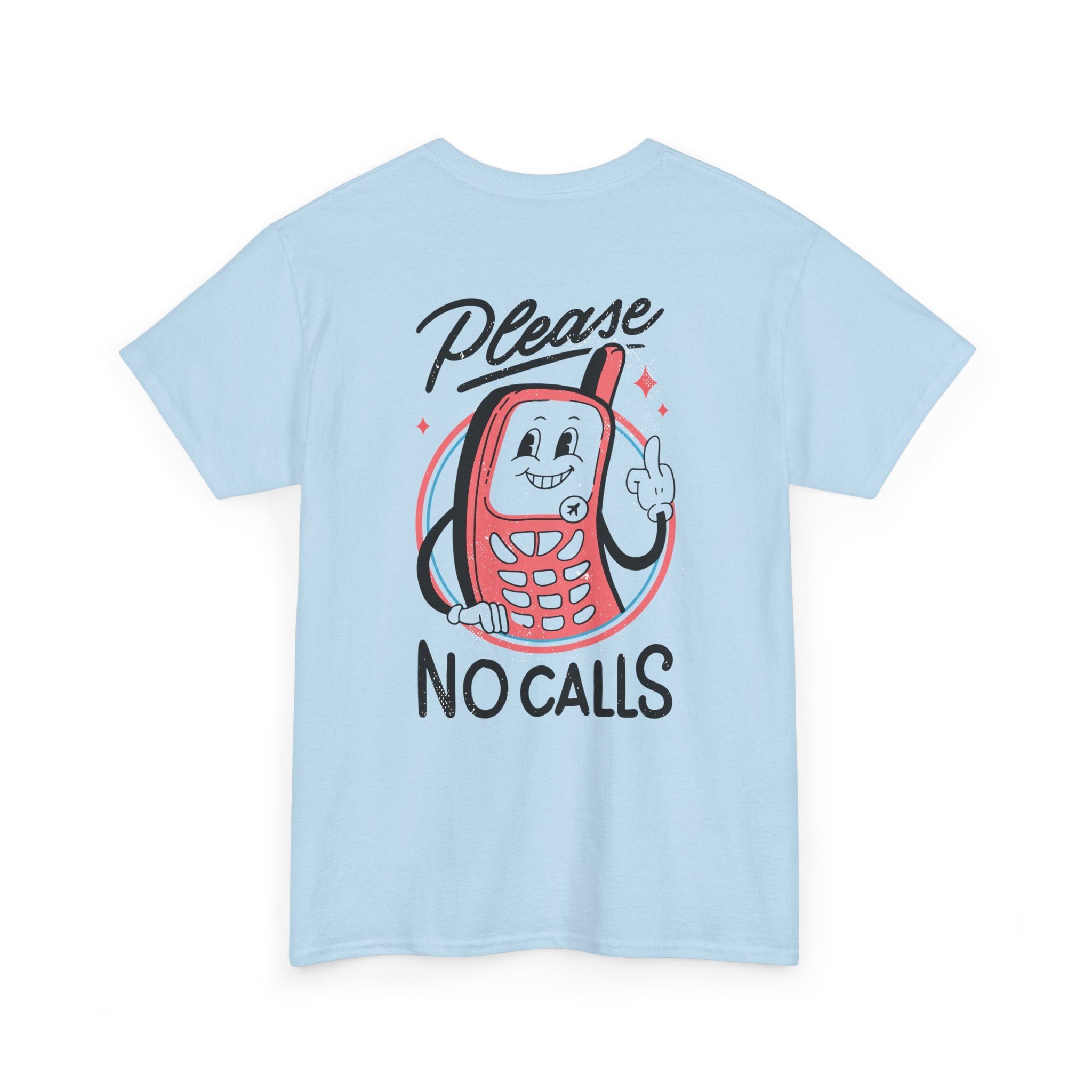Please no calls - T-Shirt Back Print