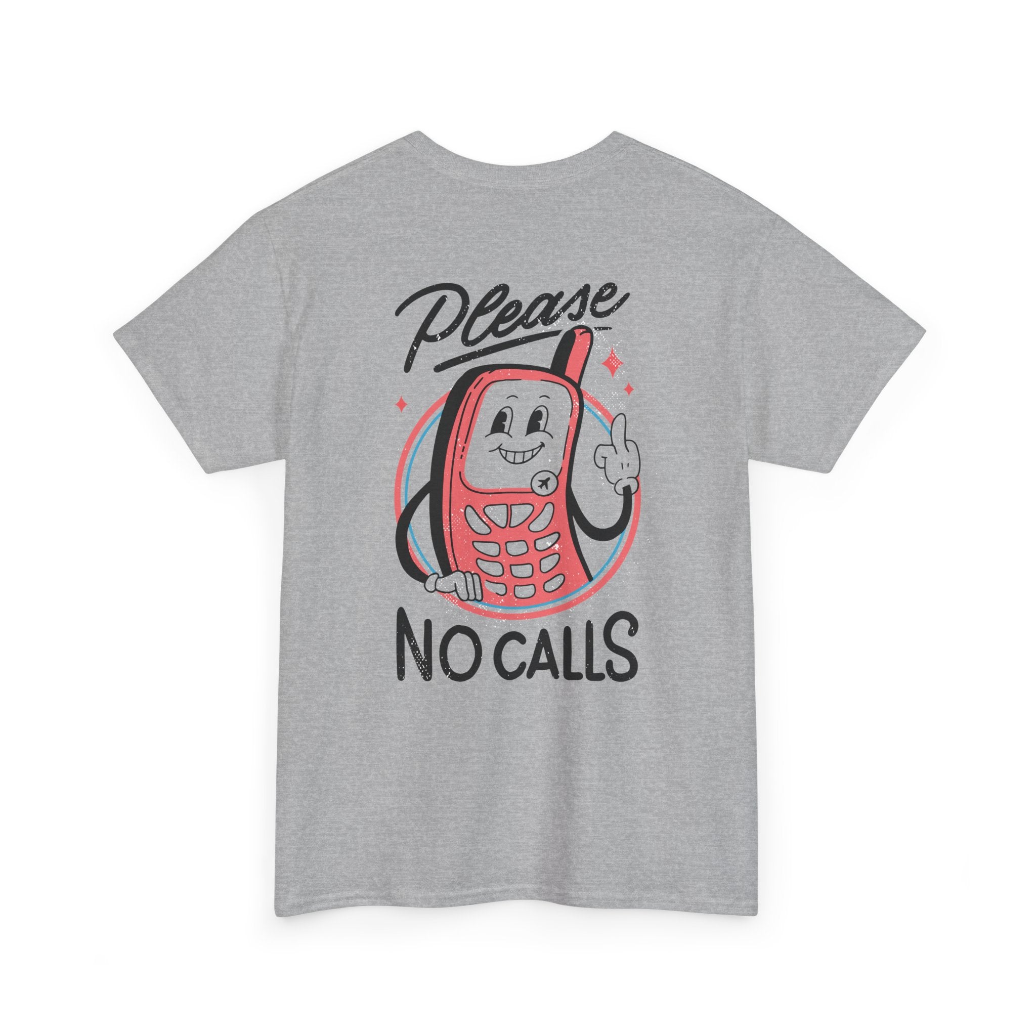 Please no calls - T-Shirt Back Print