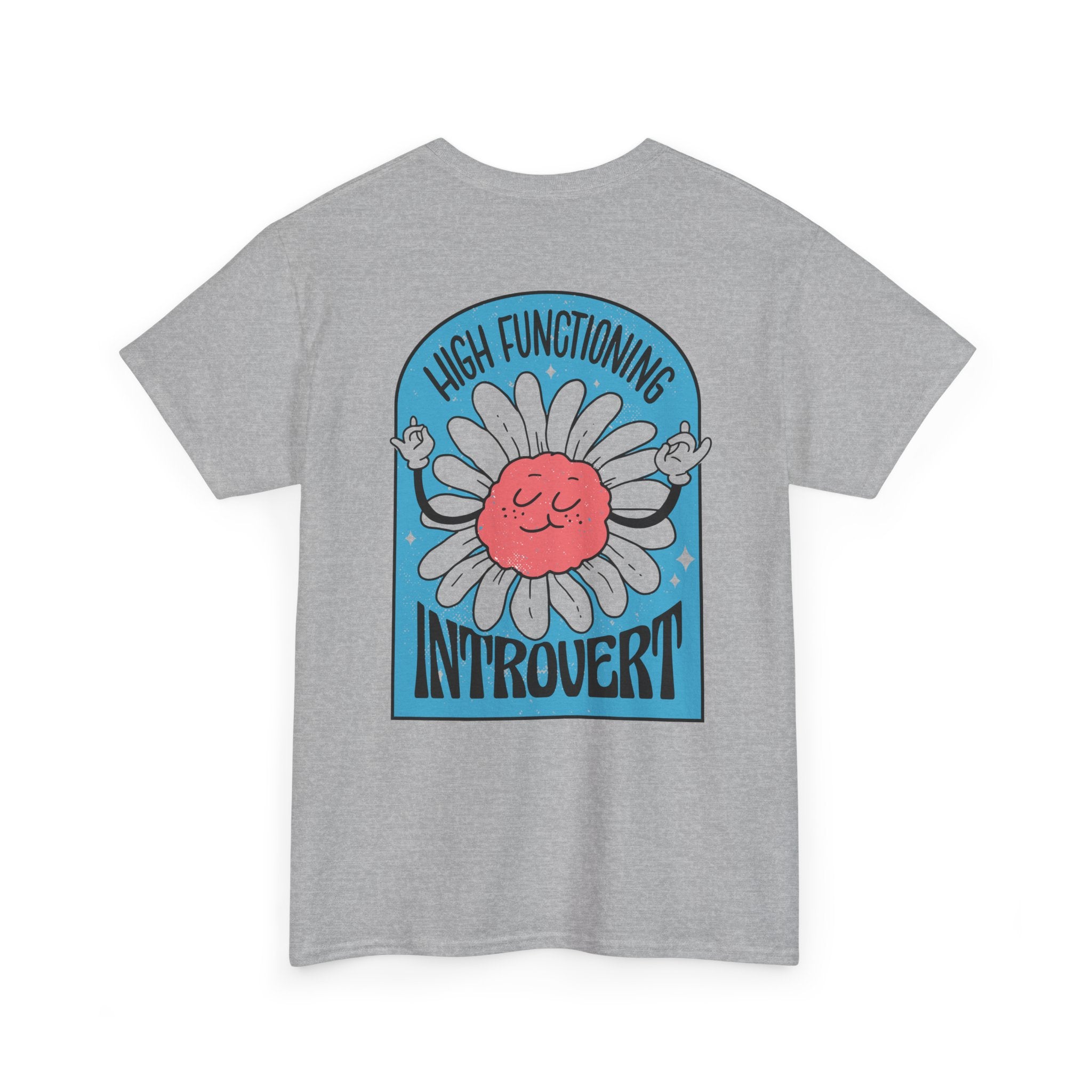 High Functioning Introvert - T-Shirt Back Print