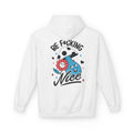 Be f*cking Nice - Hoodie Back Print