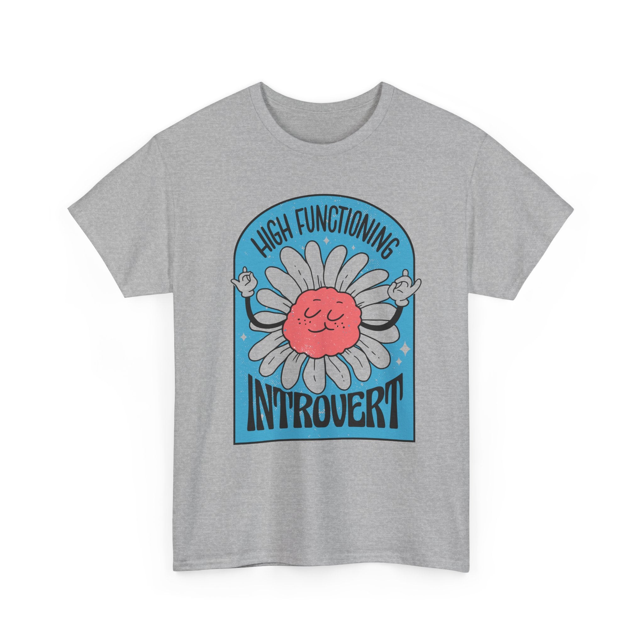 High Functioning Introvert - T-Shirt Front Print