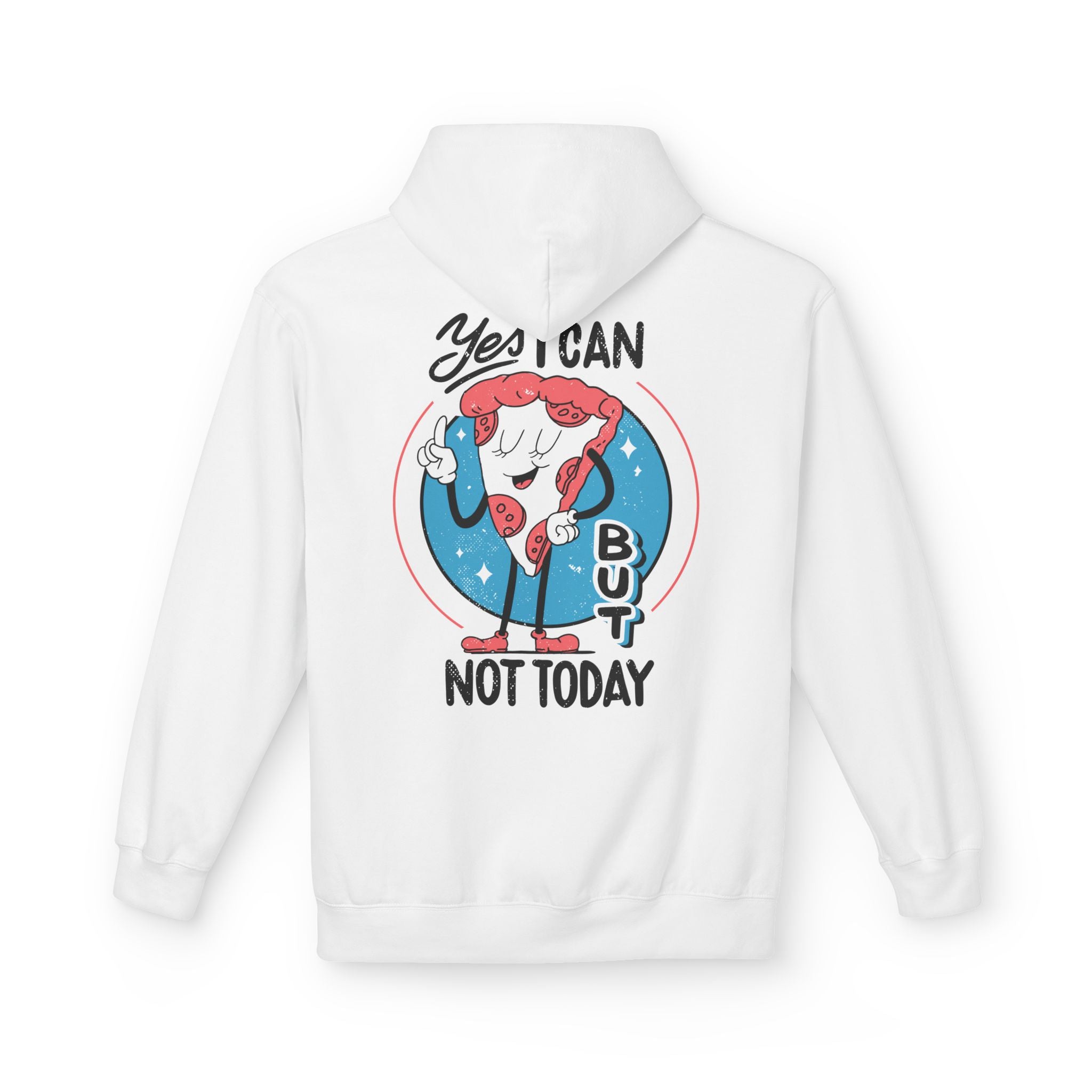 Yes I can but not Today - Hoodie Back Print