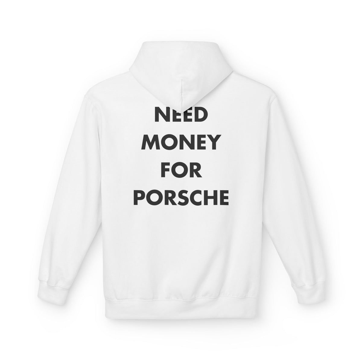 White hoodie with Need Money for Porsche back print